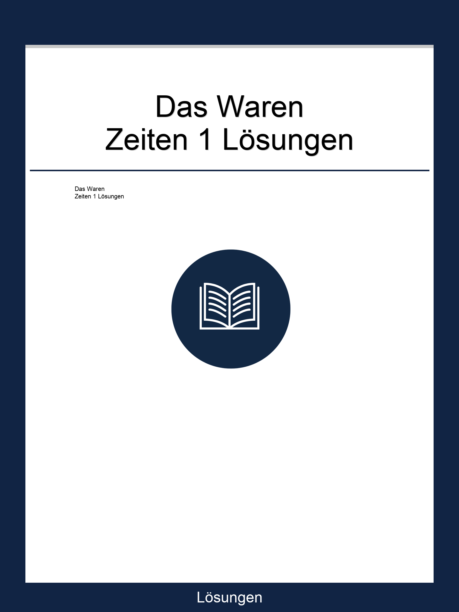 Das Waren Zeiten 1 Lösungen PDF